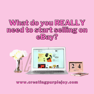 What do you REALLY need to start selling on eBay?