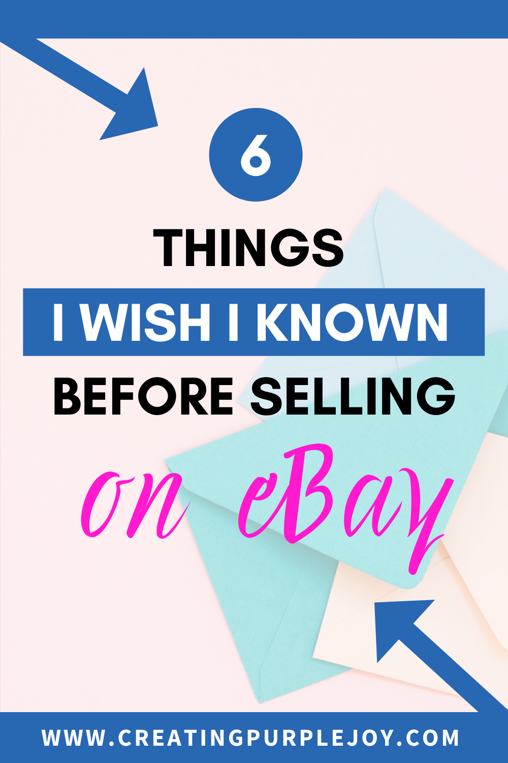 What I Wish I Would Have Known Before I Started Selling On EBay ...